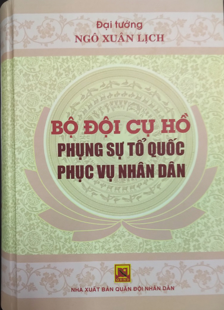Cuốn sách khẳng định những giá trị cốt lõi của Bộ đội Cụ Hồ